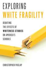 Exploring White Fragility