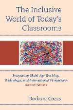 Cozza, B: Inclusive World of Today's Classrooms