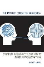 The Myth of Education in America