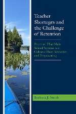 Smith, B: Teacher Shortages and the Challenge of Retention