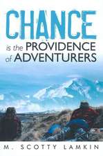 Chance Is the Providence of Adventurers