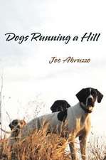 Dogs Running a Hill