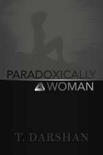 Paradoxically a Woman