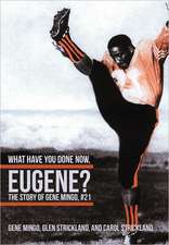 What Have You Done Now, Eugene?