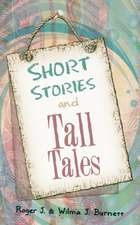 Short Stories and Tall Tales