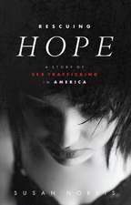 Rescuing Hope: A Story of Sex Trafficking in America