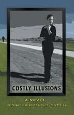 Costly Illusions