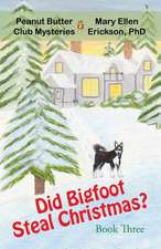 Did Bigfoot Steal Christmas?