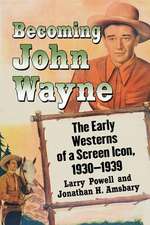 Becoming John Wayne