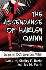 The Ascendance of Harley Quinn