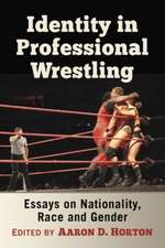 Identity in Professional Wrestling