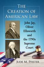 Pfister, J: Creation of American Law