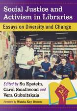 Social Justice and Activism in Libraries