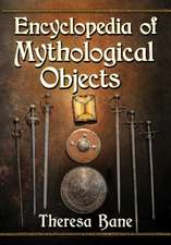 Encyclopedia of Mythological Objects