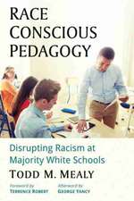 Race Conscious Pedagogy