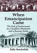 When Emancipation Came