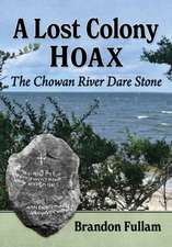 A Lost Colony Hoax