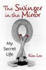 Lee, K: Swinger in the Mirror