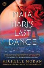 Mata Hari's Last Dance