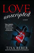 Love Unscripted: The Love Series, Book 1