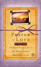 The Prayer of Love Devotional