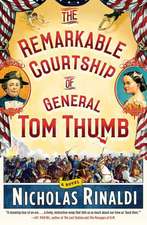 The Remarkable Courtship of General Tom Thumb