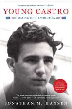 Young Castro: The Making of a Revolutionary