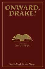 Onward, Drake! Signed Limited Edition