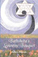 Bathsheba's Levantine Bouquet