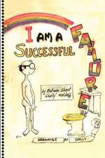 I Am a Successful Failure