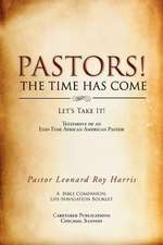 PASTORS! THE TIME HAS COME