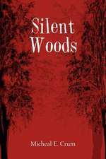 Silent Woods