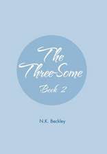 Beckley, N: Three-Some