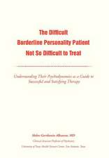 Albanese MD, H: Difficult Borderline Personality Patient Not