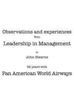 Observations and Experiences with Leadership in Management