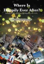 Scharping, C: Where Is Happily Ever After