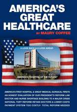 Coffee, M: America's Great Healthcare