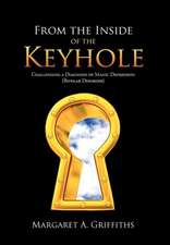 From the Inside of the Keyhole