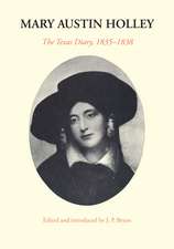 Mary Austin Holley: The Texas Diary, 1835–1838