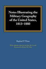 Notes Illustrating the Military Geography of the United States, 1813–1880