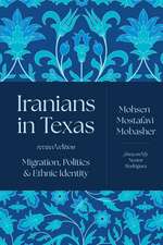 Iranians in Texas: Migration, Politics, and Ethnic Identity