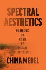 Spectral Aesthetics: Visualizing the Crisis of Migrant Disappearance