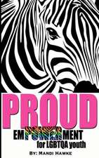 Proud: Empowerment for Lgbtq Youth