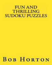 Fun and Thrilling Sudoku Puzzles