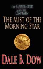 The Carpenter and the Captain - The Mist of the Morning Star