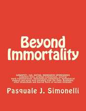 Beyond Immortality