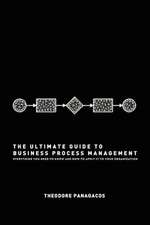 The Ultimate Guide to Business Process Management