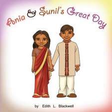 Ania and Sunil's Great Day