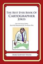 The Best Ever Book of Cartographer Jokes