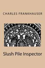 Slush Pile Inspector